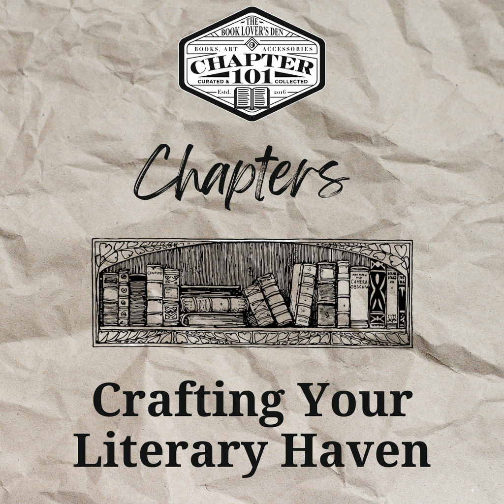 Crafting Your Literary Haven: A Guide to Building Your Curated Collection at Chapter 101